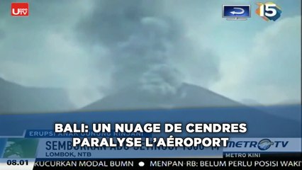Bali: Un nuage de cendres paralyse l'aéroport