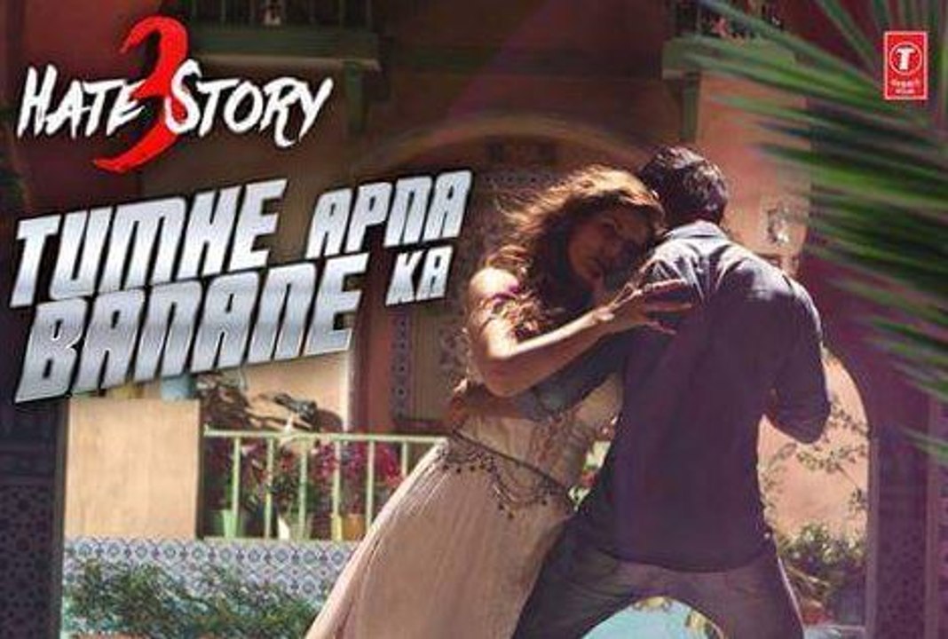 Tumhe Apna Banane Ka VIDEO Song _ Hate Story 3 _ Zareen Khan_ Sharman Joshi