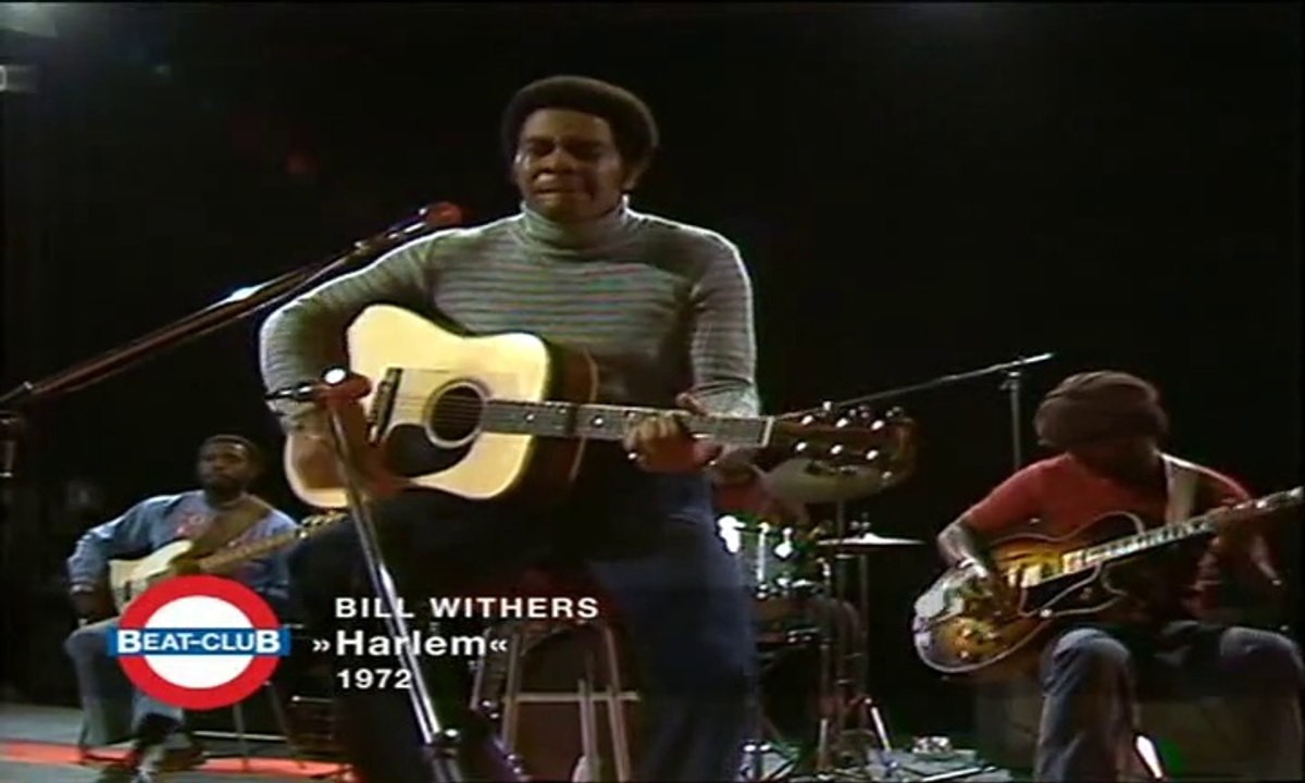 Bill Withers - Harlem 1972