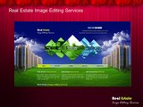 Get Exclusive Services from us to reach your motto- Real Estate Image Editing Services