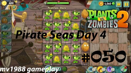 Plants Vs. Zombies 2 - Pirate Seas Day 4 Gameplay HD (part #050)