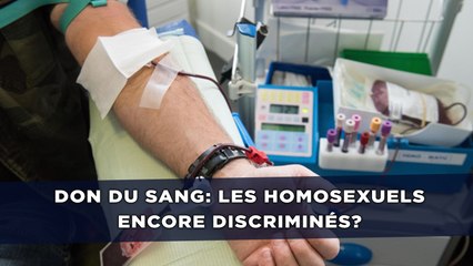 Don du sang: Les homosexuels encore discriminés?