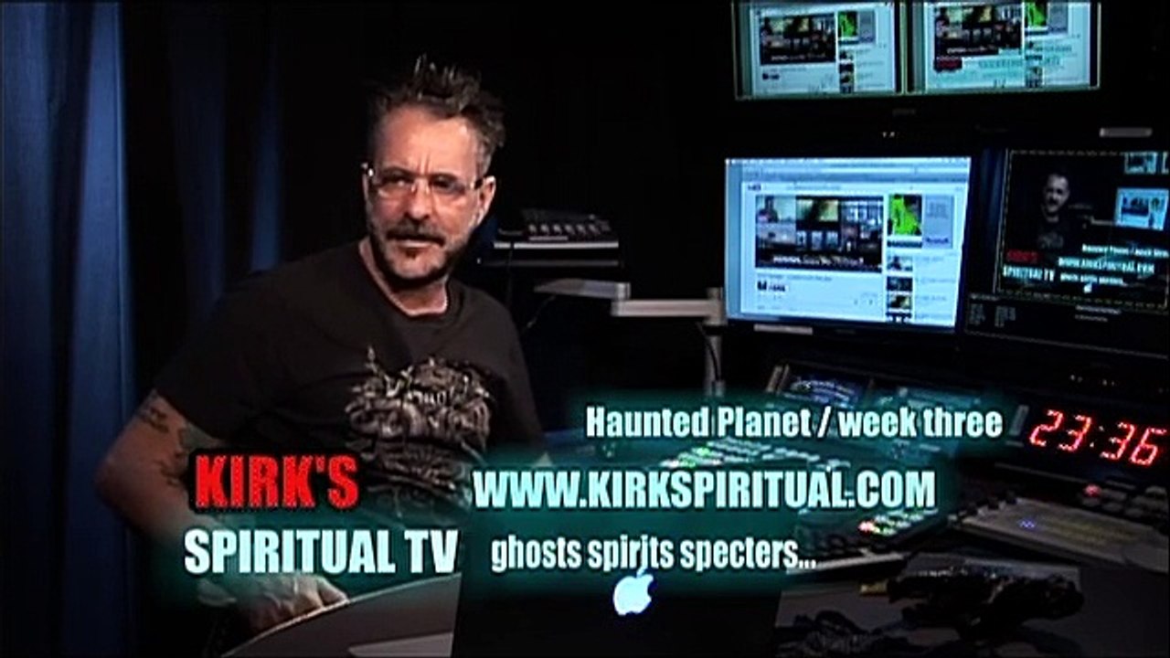 kirk spiritual television Haunted ? week three august 2015