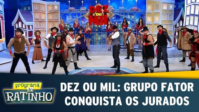 Dez Ou Mil: Grupo Fator conquista os jurados