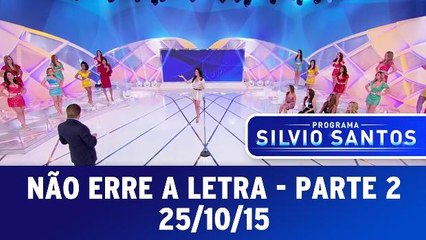 Não Erre a Letra - 25.10.15 - Parte 2
