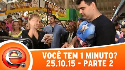 Você Tem Um Minuto? - 25.10.15 - Parte 2