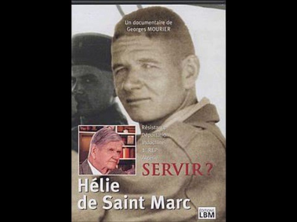 Hélie de Saint Marc - Patriot, Offizier, Putschist, VORBILD