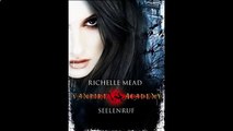 Vampire Academy 5: Seelenruf Richelle Mead (Teil 13 von 13) Hörbuch