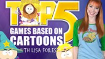 Top 5 with Lisa Foiles: Top 5 Games Based On Cartoon Shows