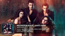 Neendein Khul Jaati Hain FULL AUDIO Song - Meet Bros ft. Mika Singh - Kanika - Hate Story 3