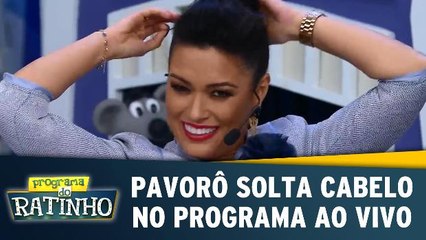 Pavorô solta cabelo no programa ao vivo
