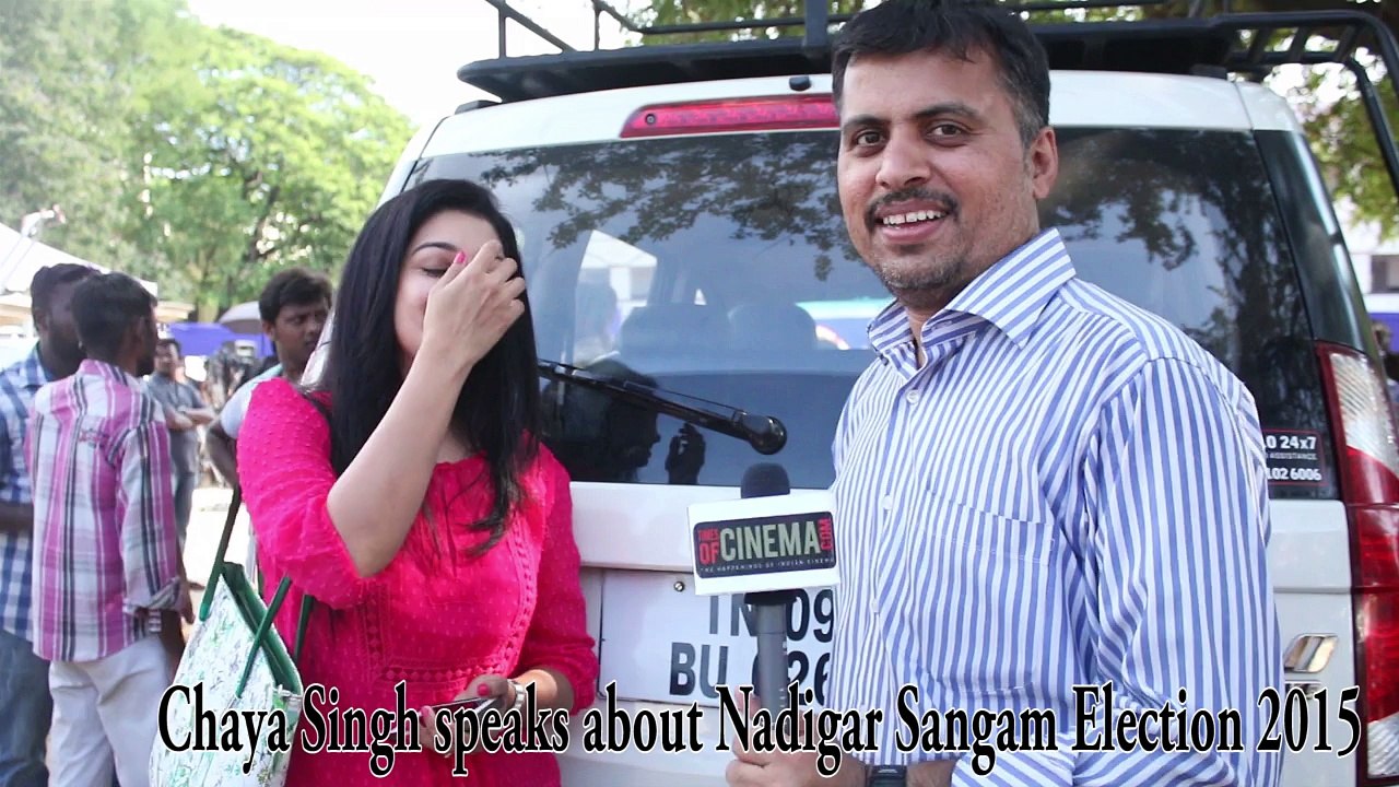Chaya Singh speaks about Nadigar Sangam Election 2015