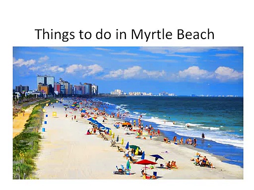 Things to do in Myrtle Beach