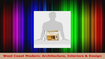 READ Online  West Coast Modern Architecture Interiors  Design AudioBooks