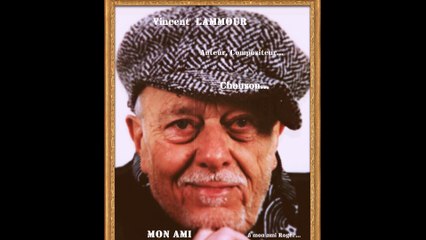 Vincent LAMMOUR Chanson MON AMI