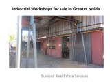 Industrial Workshops for sale in Greater Noida
