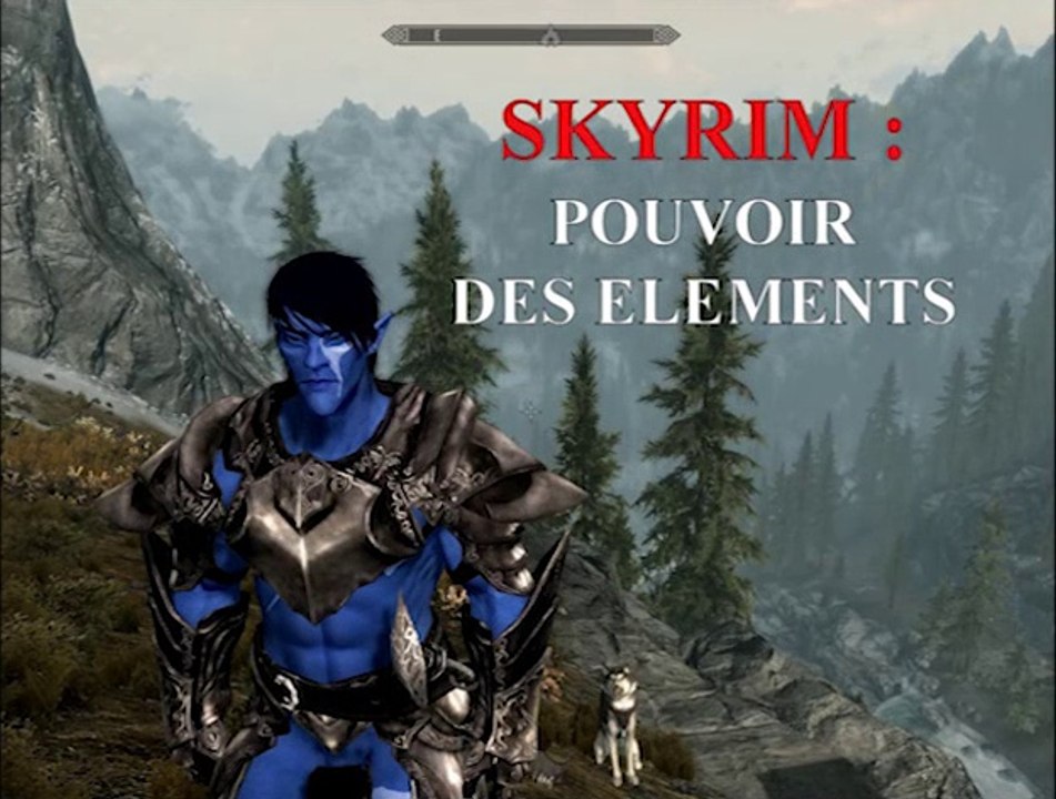 The Elder Scrolls V - Skyrim - Le Pouvoir des éléments