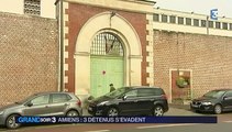 Amiens : évasion de trois prisonniers