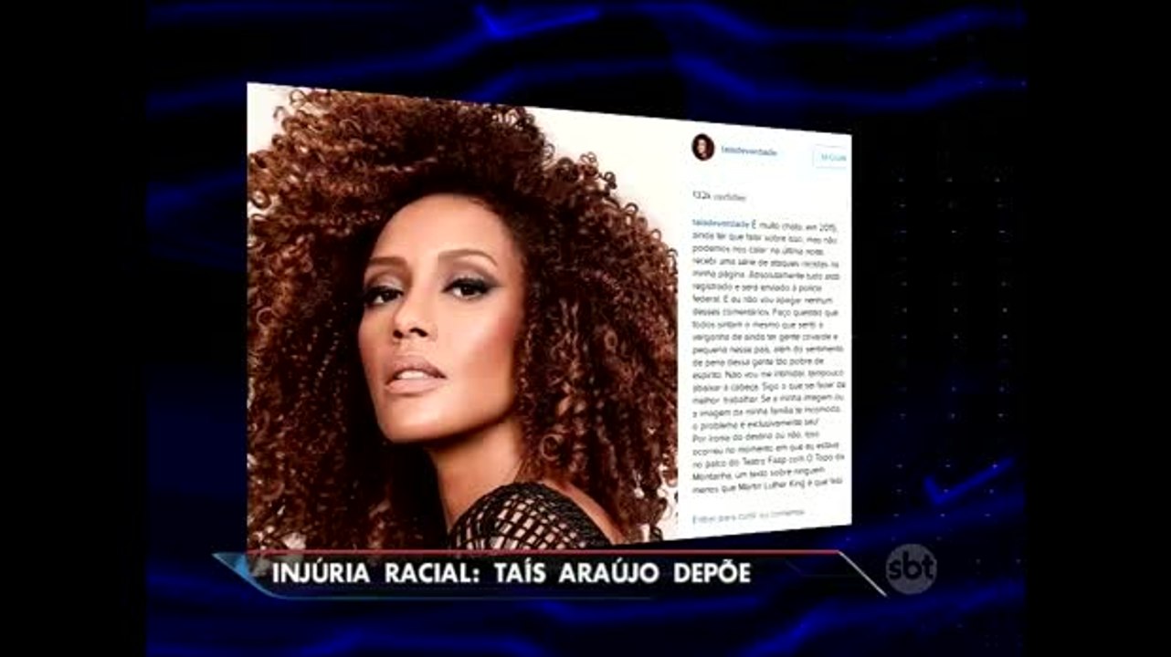 Vítima de comentários racistas, atriz Taís Araújo presta depoimento no RJ