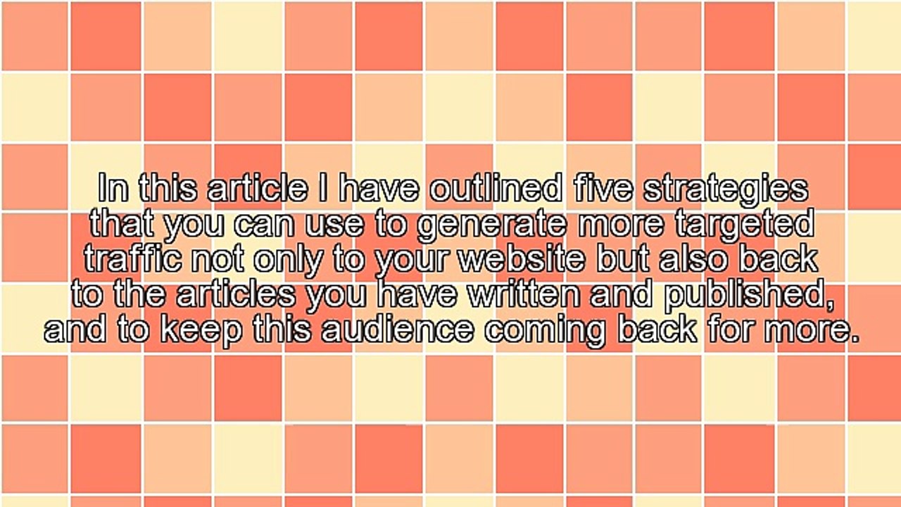 Five Strategies To Get A Targeted Audience And Keep Them Coming Back