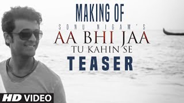 Sonu Nigam- 'Aa Bhi Jaa Tu Kahin Se' Song Teaser - Amayra Dastur - T-Series