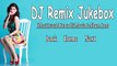 DJ Remix Juke Box Vol 16 !! New Chhattisgarhi Super Duper Hit Movie & Album DJ REMIX SONG