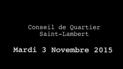 Conseil de Quartier Saint-Lambert du Mardi 3 Novembre 2015