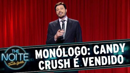 Monólogo: Candy Crush é vendido por R$ 6 bilhões e prostituta anã