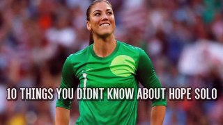 Top 10 Things You (Probably) Did NOT Know About Hope Solo HD