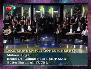 TRT TSM KORO-Gözlerinden İçti Gönlüm Neş'eyi