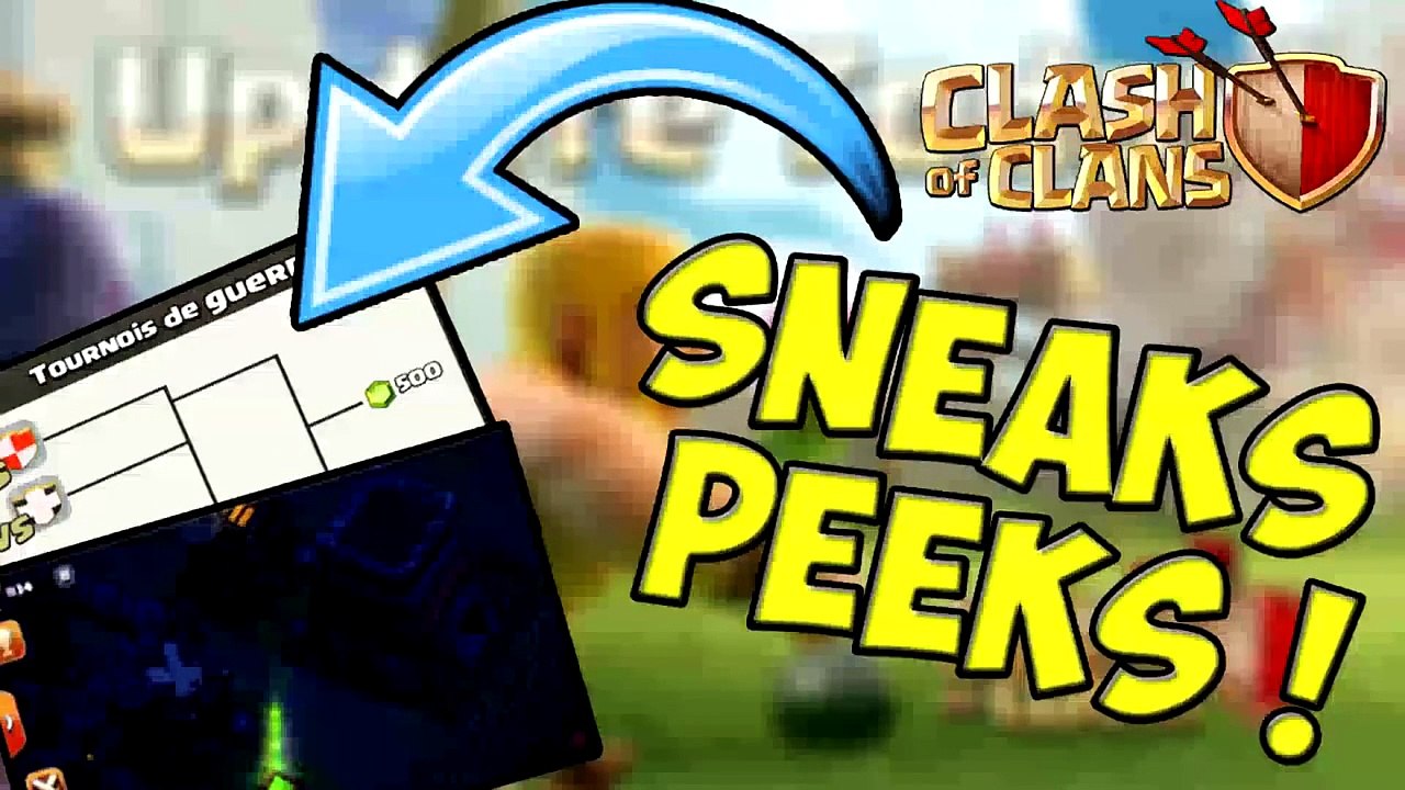 FUITE 4 SNEAK PEAKS DEVOILES  CLASH OF CLANS