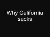 4 Reasons Why California sucks