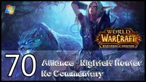 World of Warcraft ： Warlords of Draenor【PC】 - Part 70 「Alliance │ Nightelf Hunter │ No Commentary」