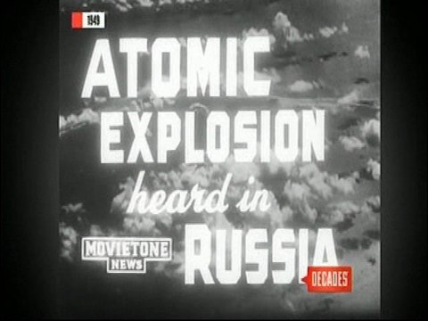 August 31, 1949 The Cold War Begins