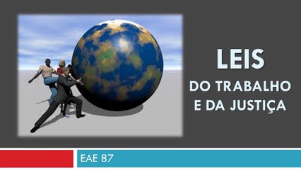 EAE - 87 - LEI DO TRABALHO E DE JUSTIÇA Rev03