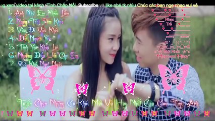 Tuyển Chọn Những Bài Hát Hay Nhất Của Cao Tùng Anh