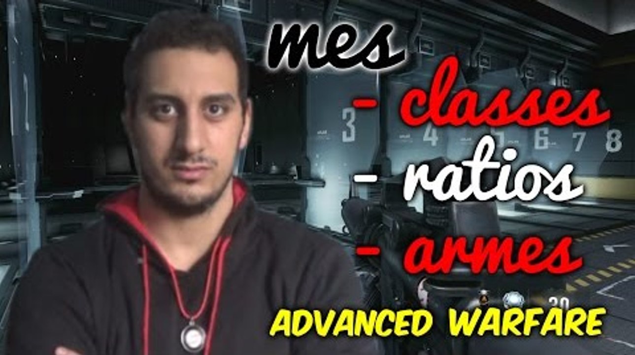 MES STATS SUR ADVANCED WARFARE (classes, ratios, armes, etc....)