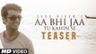 Sonu Nigam: 'Aa Bhi Jaa Tu Kahin Se' Song Teaser | Amayra Dastur | Movie song