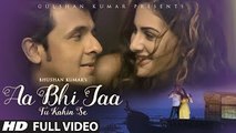 Sonu Nigam - Aa Bhi Jaa Tu Kahin Se - FULL VIDEO Song _ 720p