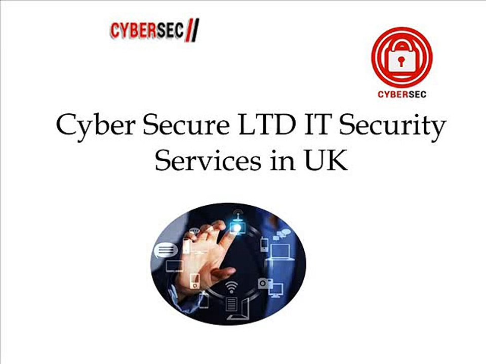 Cyber Secure LTD IT Security Services in UK