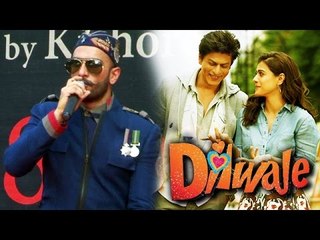 Ranveer Singh Scared Of Shahrukh Khan's DILWALE?
