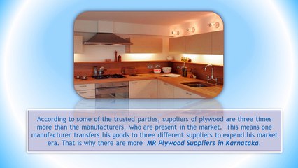 Be moisture resistant with MR Plywood!!!