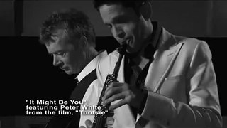 Dave Koz and Peter White - It Might Be You