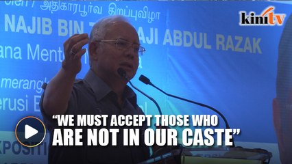 Najib: We must go beyond caste politics