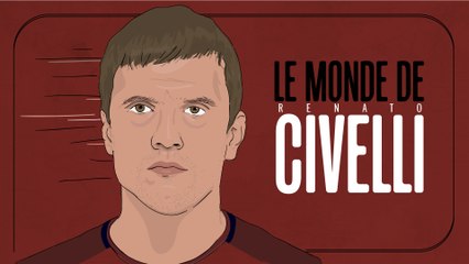 Foot - L1 : Le monde de Renato Civelli