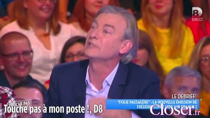TPMP : Gilles Verdez tacle Frédéric Lopez sur son émission "Folie passagère"