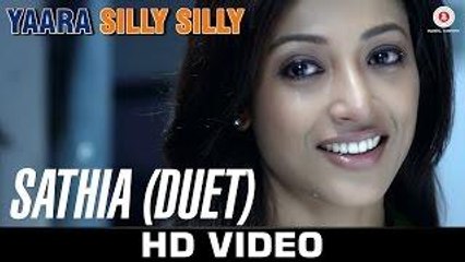 Sathia - Yaara Silly Silly - Ankit Tiwari - Mehak Suri - Paoli Dam & Parambrata Chatterjee - Movie song