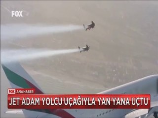 Jet Adam Airbus A380 ile Dubai semalarında yan yana böyle uçtu