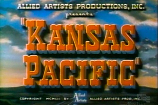 Kansas Pacific (1953) Sterling Hayden, Eve Miller, Barton MacLane. Western