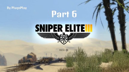 Sniper Elite III Gameplay Part 6